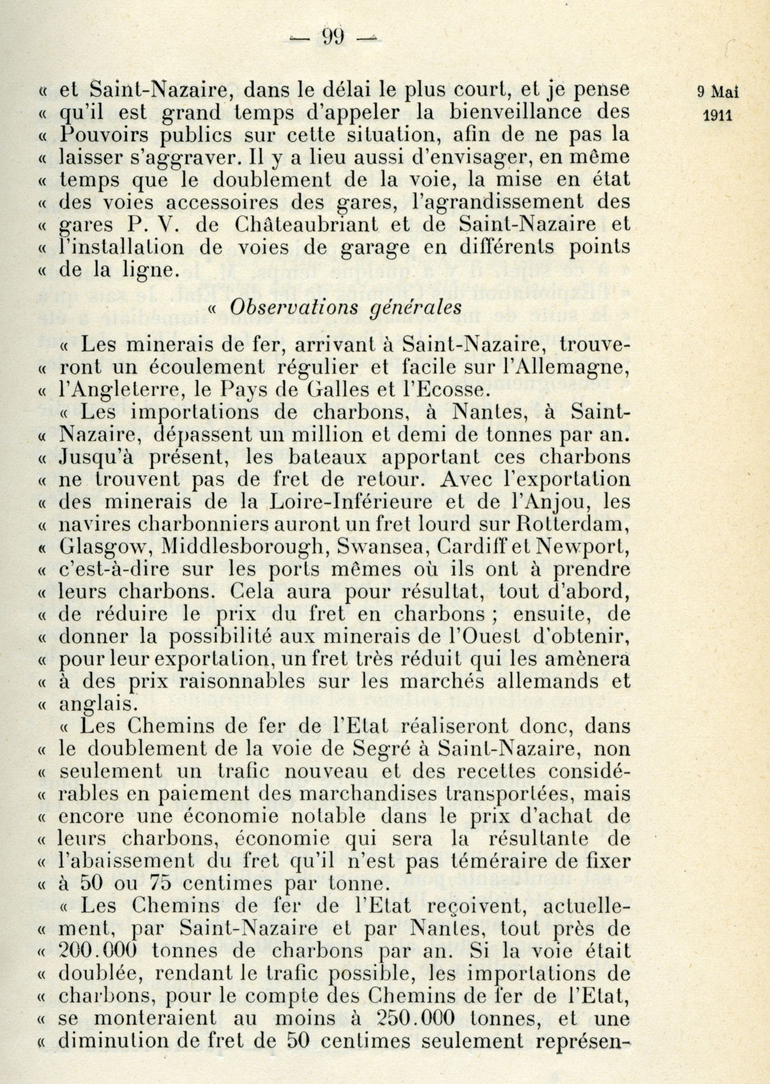 Ur bajenn diwar rentañ-kont ur c’huzul-kêr e 1911. Un hent-houarn a oa abaoe 1885 o kas war-eeun eus Kastellbriant da Sant-Nazer. Dielloù kêr Sant-Nazer