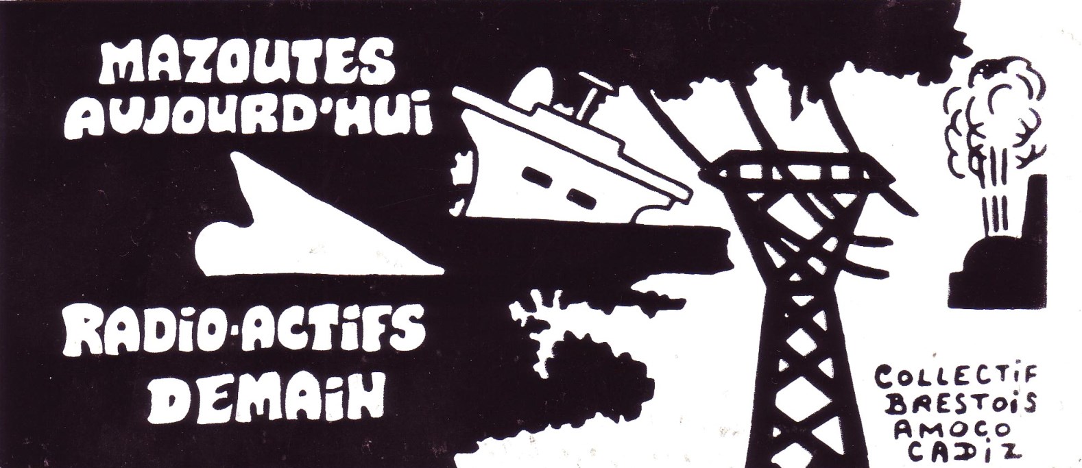 Sticker of the collective from Brest, Amoco Cadiz.  Crédit : Gérard Borvon